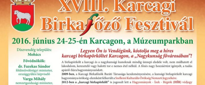 2016. június 24 – 25. – XVIII. Karcagi Birkafőző Fesztivál