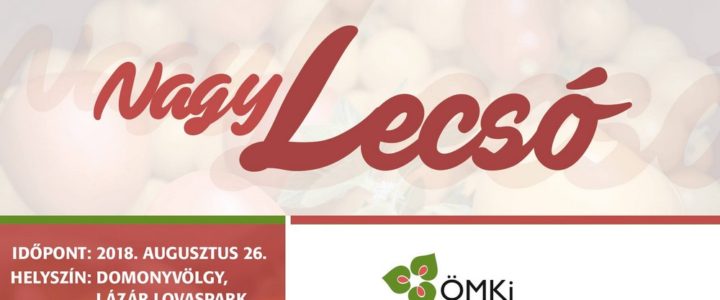 ÖMKi Nagy Lecsó kampányzáró családi nap 2018. 08. 26.